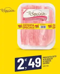 Ard Discount Prosciutto cotto alta qualita LE SQUISITE offerta