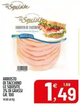 Ard Discount Arrosto di tacchino le squisite 3% di grassi offerta