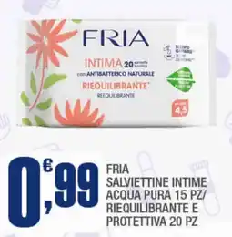 Splendidi e Splendenti Fria salviettine intime acqua pura/ riequilibrante e protettiva offerta