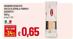 Famila GRANORO DEDICATO PASTA DI SEMOLA FORMATI ASSORTITI offerta