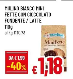 Famila MULINO BIANCO MINI FETTE CON CIOCCOLATO FONDENTE / LATTE offerta