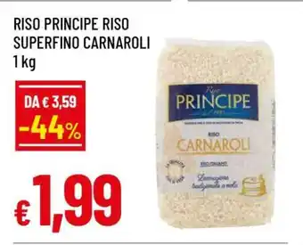 Famila RISO PRINCIPE RISO SUPERFINO CARNAROLI offerta