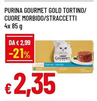 Famila PURINA GOURMET GOLD TORTINO/CUORE MORBIDO/STRACCETTI offerta