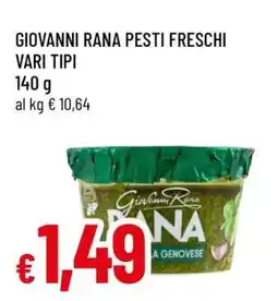Famila GIOVANNI RANA PESTI FRESCHI VARI TIPI offerta