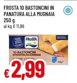 Famila FROSTA 10 BASTONCINI IN PANATURA ALLA MUGNAIA offerta