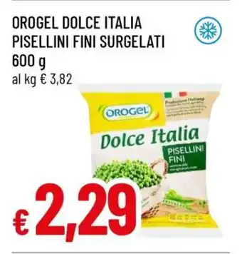 Famila OROGEL DOLCE ITALIA PISELLINI FINI SURGELATI offerta