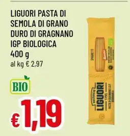 Famila Liguori Pasta di Semola di Grano Duro di Gragnano IGP Biologica offerta
