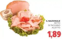 Eté Il nazionale petto di tacchino all'etto offerta