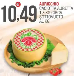 Caramico Auricchio caciotta auretta offerta