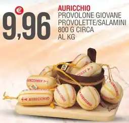 Caramico Auricchio provolone giovane provolette/salamini offerta