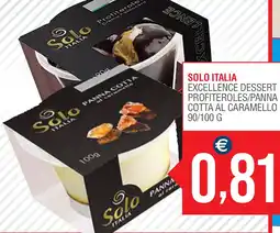 Caramico Solo italia excellence dessert profiteroles/panna cotta al caramello offerta