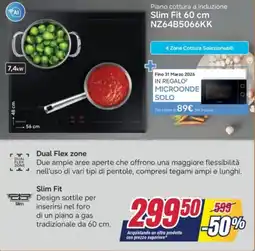 Trony Piano cottura a induzione Slim Fit 60 cm NZ64B5066KK offerta