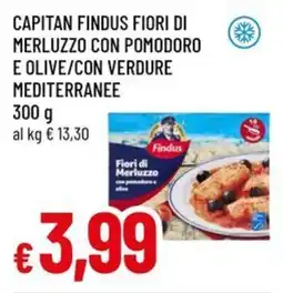 A&O Capitan findus fiori di merluzzo con pomodoro e olive/con verdure mediterranee offerta