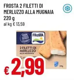 A&O Frosta 2 filetti di merluzzo alla mugnaia offerta