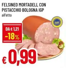 A&O Felsineo mortadell con pistacchio bologna igp offerta