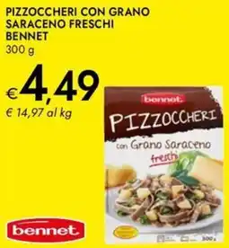 Bennet Pizzoccheri con grano saraceno freschi BENNET offerta