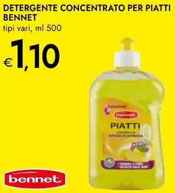 Bennet Detergente concentrato per piatti BENNET offerta