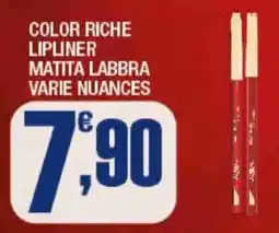 Splendidi e Splendenti Color riche lipliner matita labbra varie nuances offerta