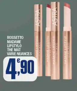 Splendidi e Splendenti Rossetto madame lipstylo the mat varie nuances offerta