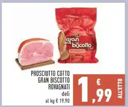 Conad Prosciutto Cotto Gran Biscotto Rovagnati offerta