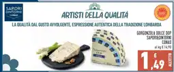 Conad Gorgonzola Dolce DOP Sapori&Dintorni Conad offerta
