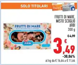 Conad Frutti di Mare, Misto Scoglio Arbi offerta