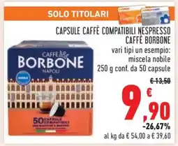 Conad Capsule Caffè Compatibili Nespresso Caffè Borbone offerta