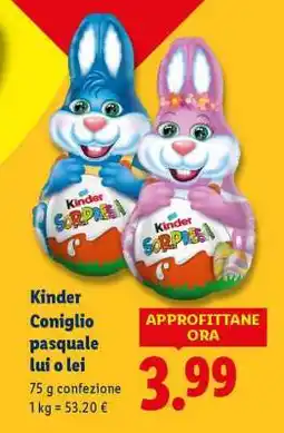 Lidl Kinder Coniglio pasquale lui o lei offerta