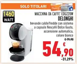 Conad MACCHINA DA CAFFE’ EDG226W offerta