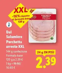 Lidl Dal Salumiere Porchetta arrosto XXL offerta