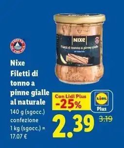 Lidl Nixe Filetti di tonno a pinne gialle al naturale offerta