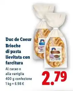 Lidl Duc de Coeur Brioche di pasta lievitata con farcitura offerta