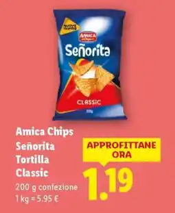 Lidl Amica Chips Señorita Tortilla Classic offerta