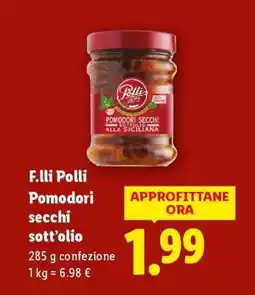 Lidl F.lli Polli Pomodori secchi sott’olio offerta