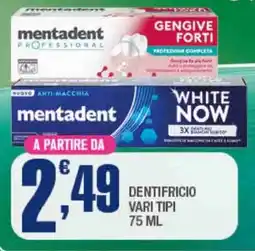 Splendidi e Splendenti Mentadent dentifricio offerta