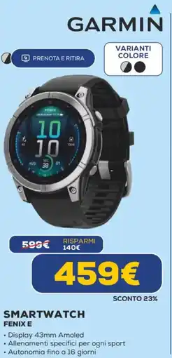 Euronics GARMIN Smartwatch FENIX E offerta