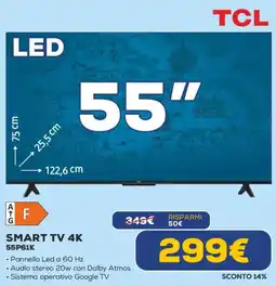 Euronics TCL SMART TV 4K 55P61K offerta