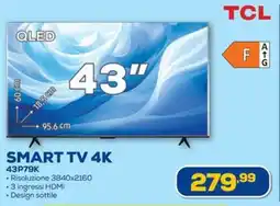 Euronics TCL SMART TV 4K 43P79K offerta