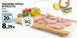 Coop Superstore Tagliatina sottile di pollo SQ offerta