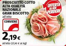 Coop Superstore Prosciutto cotto alta qualità nazionale GRAN BISCOTTO offerta