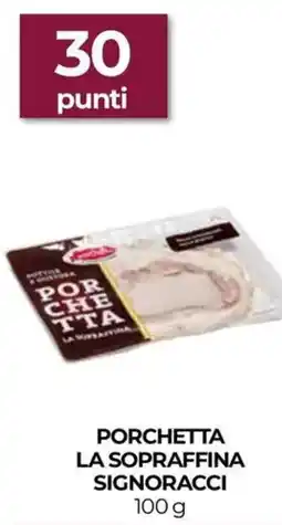 Unicoop Porchetta la sopraffina signoracci offerta