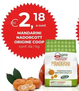 Unicoop Mandarini nadorcott ORIGINE COOP offerta