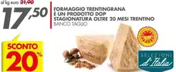 Italmark Formaggio trentingrana è un prodotto dop stagionatura oltre 20 mesi trentino banco taglio offerta