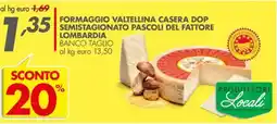 Italmark Formaggio valtellina casera dop semistagionato pascoli del fattore lombardia banco taglio offerta