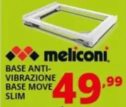 Comet Meliconi base anti- vibrazione base move slim offerta
