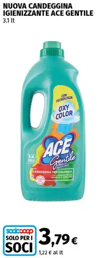 Coop Superstore Nuova candeggina igienizzante ACE GENTILE offerta