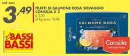 Italmark Filetti di salmone rosa selvaggio CONSILIA X2 offerta