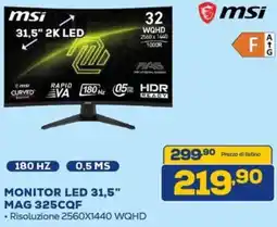 Euronics MSI MONITOR LED 31,5" MAG 325CQF offerta