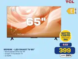 Euronics TCL 65P69K-LED SMART TV 65" offerta
