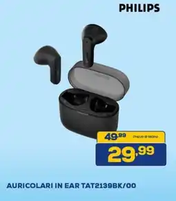 Euronics PHILIPS AURICOLARI IN EAR TAT2139BK/00 offerta
